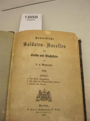  Der Ritter Toggenburg. Die Hosen der Baronay#schen Husaren. Theorie und Praxis. (1863)