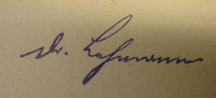 ZA 1480: Verhandlungen der deutschen Gesellschaft für Urologie. IV. Kongreß in Berlin. 28. September bis 1. Oktober 1913 (1914);- (Lehmann, Johann Carl), Von Hand: Autogramm, Name, Berufsangabe/Titel/Branche; 'Dr. Lehmann'. 