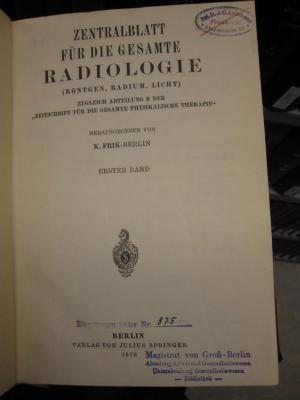 ZA 1450: Zentralblatt für die gesamte Radiologie (Röntgen, Radio, Licht). Band 1 - 8. (1926-1930)