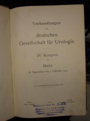ZA 1480: Verhandlungen der deutschen Gesellschaft für Urologie. IV. Kongreß in Berlin. 28. September bis 1. Oktober 1913 (1914)
