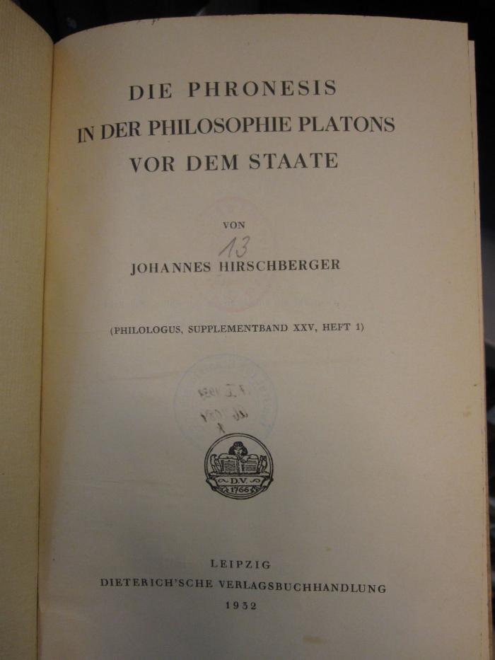 ZA 1393: Die Phronesis in der Philosophie Platons vor dem Staate (1932)