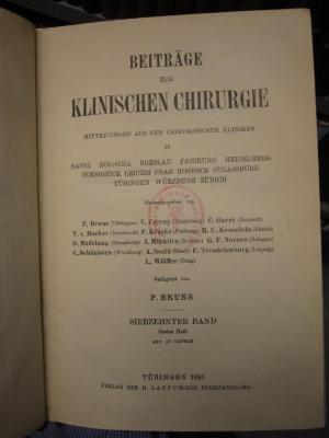 ZA 2173: Beiträge zur klinischen Chirurgie : Mitteilungen aus den Chirurgischen Kliniken zu Basel, Bologna, Breslau, Freibugr, Heidelberg, Innsbruck, Leipzig, Prag, Rostock, Strassburg, Türingen, Würzburg, Zürich (1896)