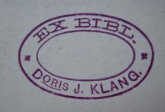 40 / 1018 (Klang, James), Stempel: Name, Berufsangabe/Titel/Branche; 'EX BIBL. Doris J. Klang'.  (Prototyp)