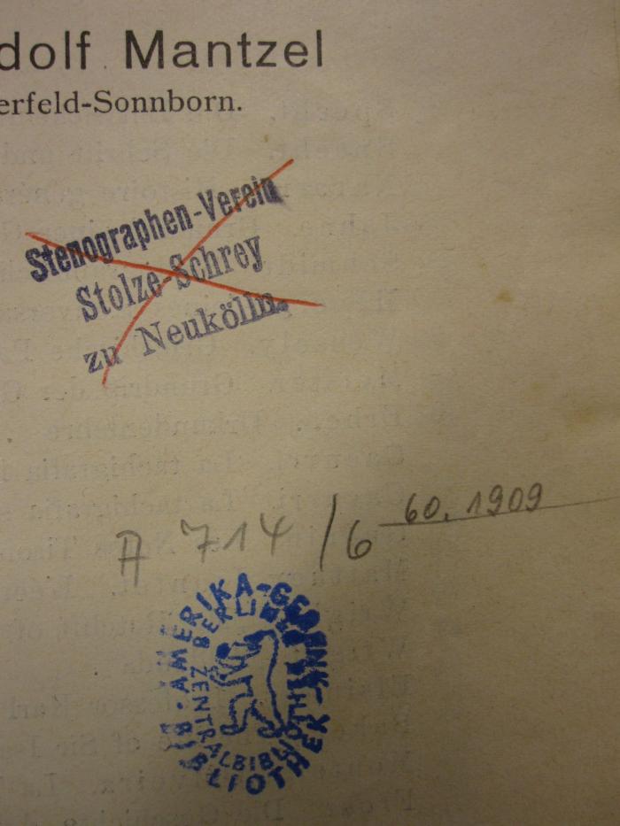 ZA 2116: 60. Jahrgang (1909);- (Stenographen-Verein Stolze Schrey zu Neukölln), Stempel: Name, Ortsangabe; 'Stenographen-Verein, Stolze Schrey zu Neukölln'. 