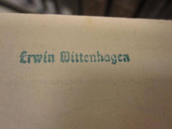 ZA 2613;- (Wittenhagen, Erwin), Stempel: Name; 'Erwin Wittenhagen'. 