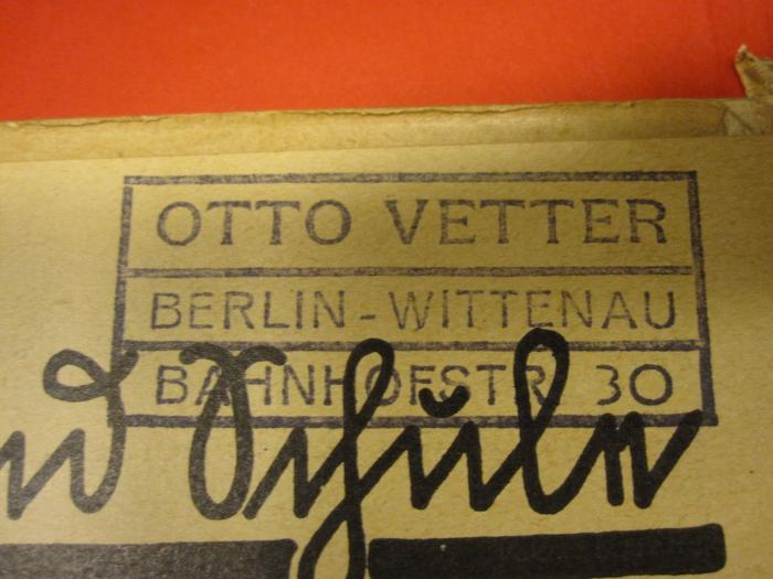 ZA 3038: Optik und Schule (1926/1930);- (Vetter, Otto), Stempel: Name, Ortsangabe; 'Otto Vetter Berlin-Wittenau Bahnhofstr. 30'.  (Prototyp)