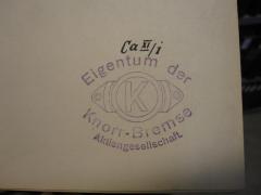 - (Eigentum der Knorr-Bremse Aktiengesellschaft), Stempel: -; 'Eigentum der Knorr-Bremse Aktiengesellschaft. K.'. 