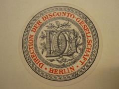 - (Direction der Disconto-Gesellschaft), Etikett. 