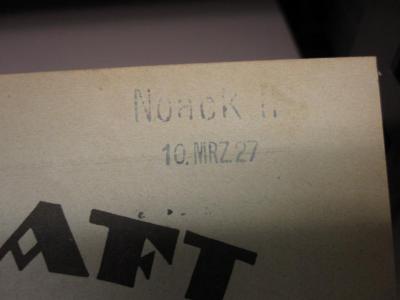 ZB;Wi 2418;1/1 ;7.1927: Wirtschaft und Statistik (1927);- (Noack, M.), Stempel: Name, Datum; 'Noack M 10. Mrz 27'. 