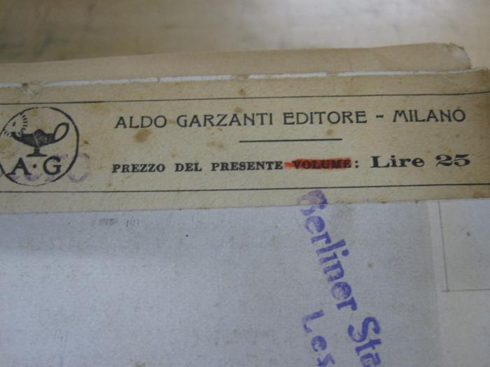 ZC 522;- (Aldo-Garzanti Editore), Etikett: Name, Ortsangabe, Monogramm; 'AG
Aldo- Garzanti Editore-Milano
Prezzo del Presente Volume: Lire 25'. 