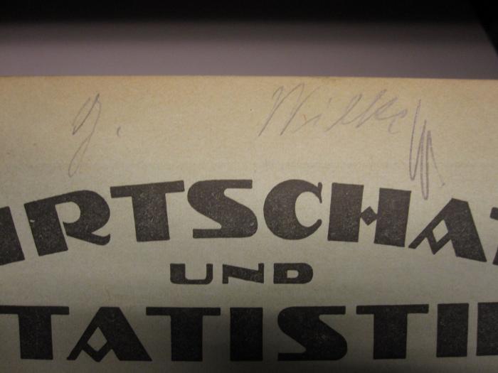 ZB;Wi 2418;1/1 ;7.1927: Wirtschaft und Statistik (1927);- (Wilke, G.), Von Hand: Autogramm, Name; 'G. Wilke [..]'. 