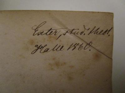 - (Exter, [?]), Von Hand: Autogramm, Name, Berufsangabe/Titel/Branche, Datum, Ortsangabe; 'Exter, stud. theol. 
Halle 1860.'. ; Palästina (1850)