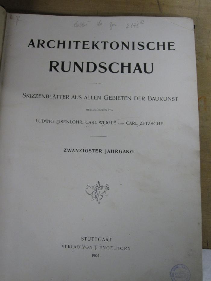 ZC 575: Architektonische Rundschau : Skizzenblätter aus allen Gebieten der Baukunst (1904)
