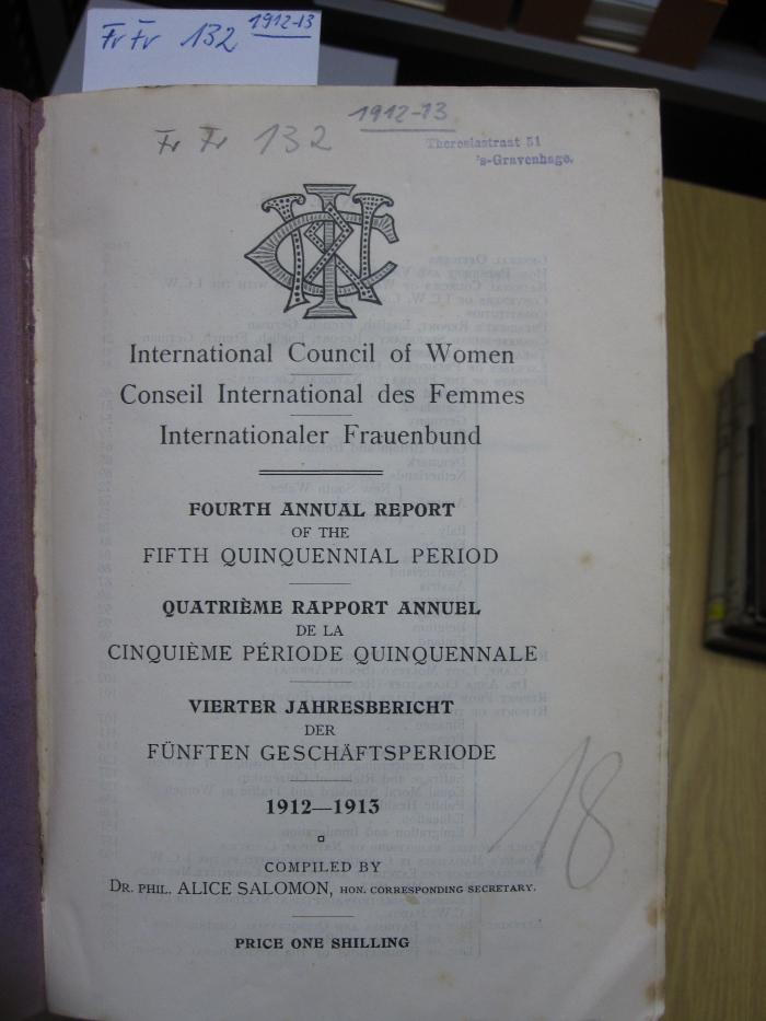 FrFr 132 1912-13: International Council of Women : Fourth Annual Report of the Fifth Quinquennial Period (1913)