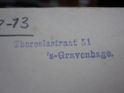 FrFr 132 1912-13: International Council of Women : Fourth Annual Report of the Fifth Quinquennial Period (1913);- (Nationale Vrouwenraad van Nederland), Stempel: Ortsangabe; 'Theresiastraat 51 
's-Gravenhage'. 