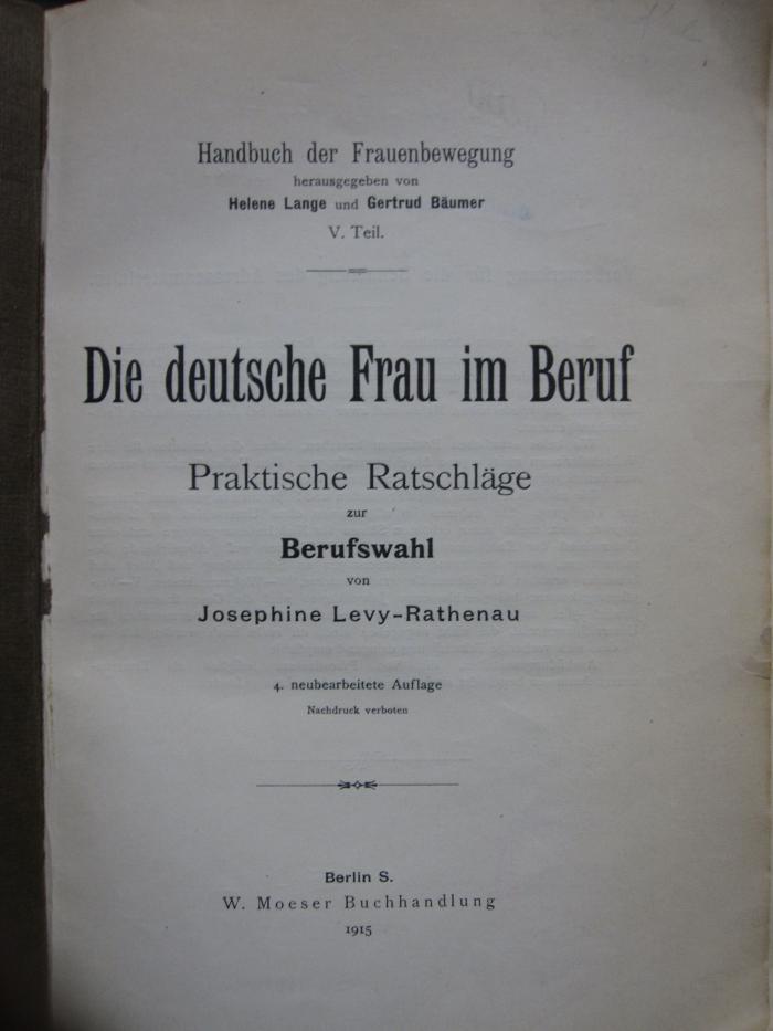 FrFr 51 d: Die Deutsche Frau im Beruf : Praktische Ratschläge zur Berufswahl (1915)