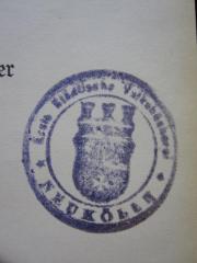 - (Städtische Volksbücherei und Lesehalle (Neukölln)), Stempel: Name; 'Erste Städtische Volksbücherei Neukölln'. 