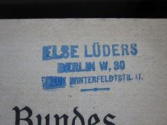 - (Lüders, Else), Stempel: Name, Ortsangabe; 'Else Lüders
Berlin W. 30
Winterfeldstr. 17'. 