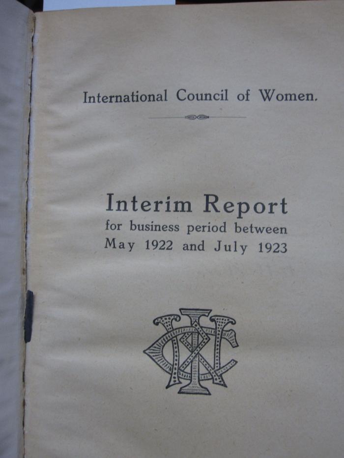 FrFr 132 1922-23: International Council of Women : Interim Report for buisiness period between May 1922 and July 1923 (1923)