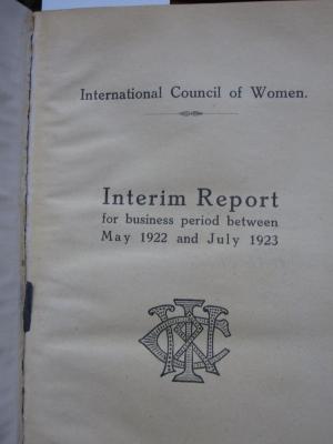 FrFr 132 1922-23: International Council of Women : Interim Report for buisiness period between May 1922 and July 1923 (1923)