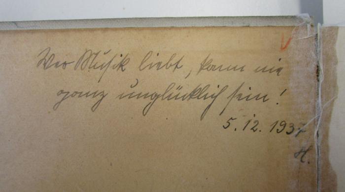 IV 12250 c: Johannes Brahms (1903);J / 1812 ([...], H.), Von Hand: Initiale, Datum, Widmung; 'Wer Musik liebt, kann nie ganz unglücklich sein! 5.12.1939 H.'. 