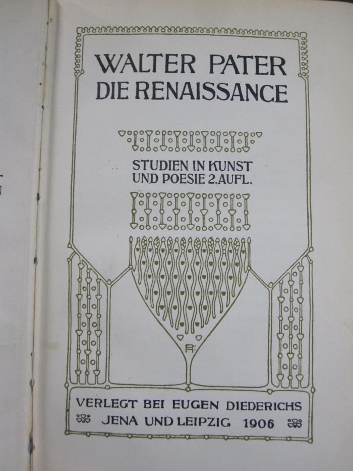 I 30851 b: Die Renaissance : Studien in Kunst und Poesie (1906)