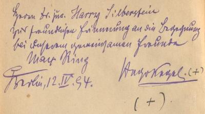 Cm 5597 d: Gegen den Strom (1889);J / 1064 (Silberstein, Harry), Von Hand: Name, Ortsangabe, Datum, Widmung; 'Herrn Dr. jur. Harry Silberstein zur freundlichen Erinnerung an die Begegnung bei unserem gemeinsamen Freunde Max Ring [/] Hugo Kegel Berlin, 12. IV 94.'. 