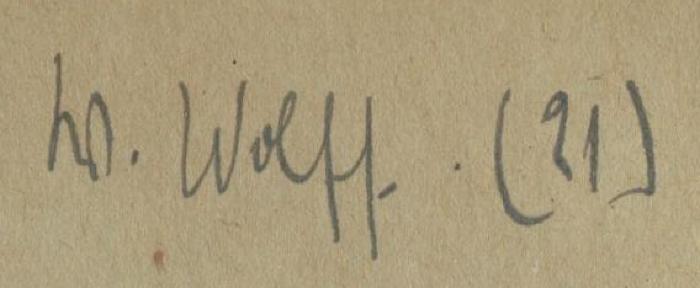 J / 1846 (Wolff, R.[?]), Von Hand: Autogramm, Nummer; 'Dr[?] Wolff (21)'. ;Bh 88: Letzte Fahrt : Die Abenteuer der Gefährten (1920)