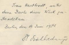 J / 1363 (Hartbrodt, Frau;Gredinger, Erich), Von Hand: Name, Ortsangabe, Datum, Widmung; 'Frau Hartbrodt, unter deren Dache dieses Werk zustandekam. Berlin, den 14. Juni 1934 Dr. Erich Gredinger'. 