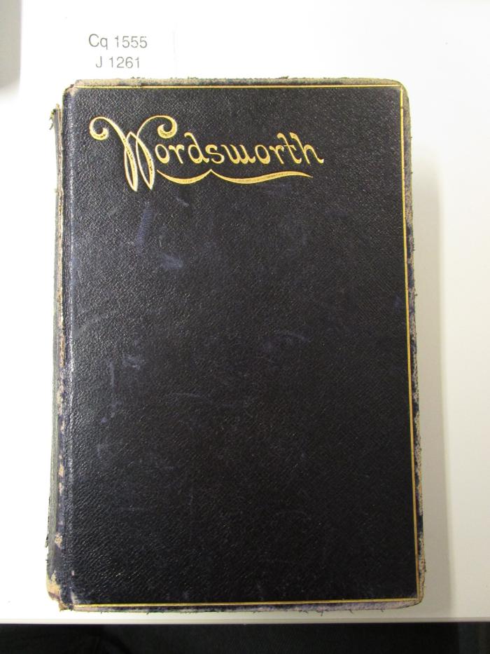 Cq 1555: The Poetical Works of Wordsworth : With Memoir, Explanatory Notes, &amp;c (1891)