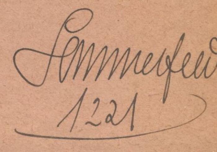 Cm 5416: Der Wilddieb ([1918]);J / 341 (Sommerfeld, [?]), Von Hand: Autogramm, Name, Exemplarnummer; 'Sommerfeld 1221'. 