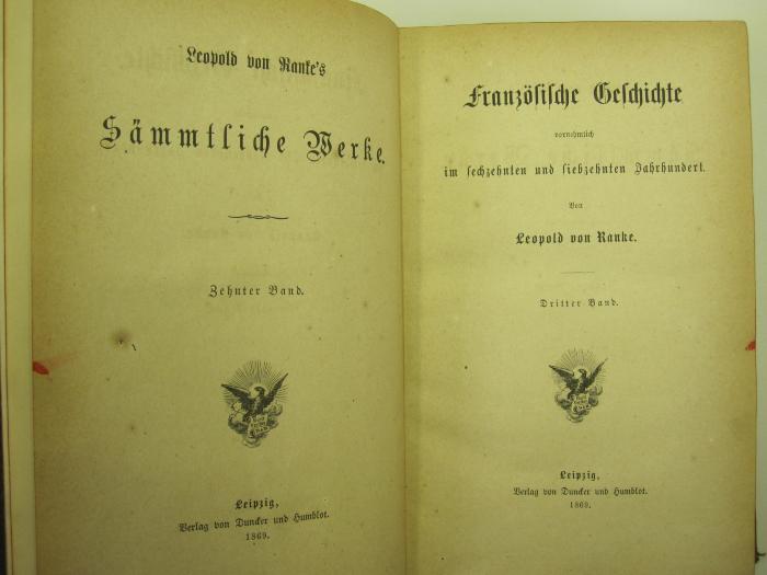 I 26435 1-3 4. Ex : Französische Geschichte vornehmlich im sechzehnten und siebzehnten Jahrhundert. Bd. 1-3 (1869)