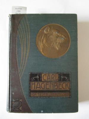 X 4734 Ers.: Von Tieren und Menschen : Erlebisse und Erfahrungen (um 1908)