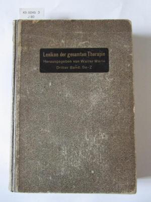 Kh 504 b 3: Lexikon der gesamten Therapie des praktischen Arztes mit Einschluß der therapeutischen Technik (1924)