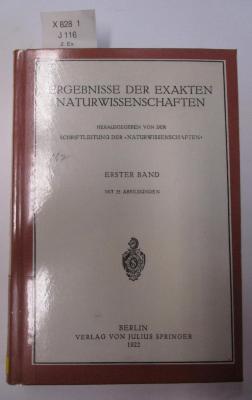 X 828 1 Ers.: Ergebnisse der exakten Naturwissenschaften (1922)