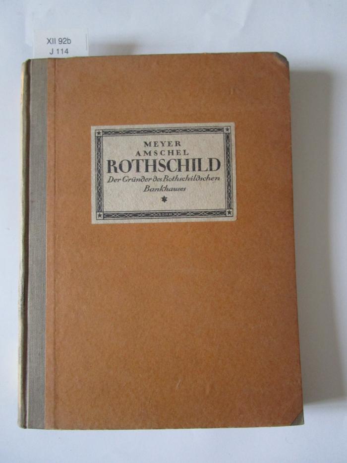 XII 92 b: Meyer Amschel Rothschild : der Gründer des Rothschildschen Bankhauses (1923)