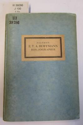 III 39286 2. Ex.: E.T.A. Hoffmann : Bibliographie (1924)