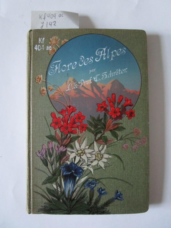 Kf 404 ac: Flore coloriée portative du touriste dans les Alpes ([1911])