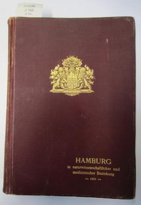 II 8336 2. Ex.: Hamburg in naturwissenschaftlicher und medizinischer Beziehung (1901)