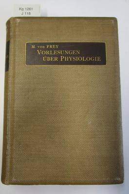 Kg 1261: Vorlesungen über Physiologie (1904)