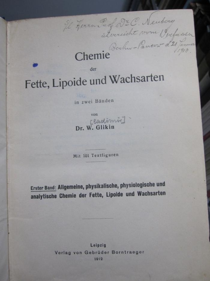 Kd 421 1: Allgemeine, physikalische physiologische und analytische Chemie der Fette, Lipoide und Wachsarten (1912)