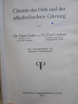 Kd 396: Chemie der Hefe und der alkoholischen Gärung (1915)