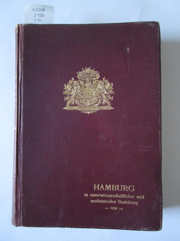 II 8336 2. Ex.: Hamburg in naturwissenschaftlicher und medizinischer Beziehung (1901)