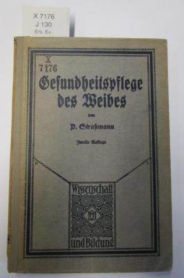 X 7176 Ers.: Gesundheitspflege des Weibes (1916)