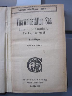 Bi 841 d: Vierwaldstätter See : Luzern, St. Gotthard, Furka, Grimsel (1925)