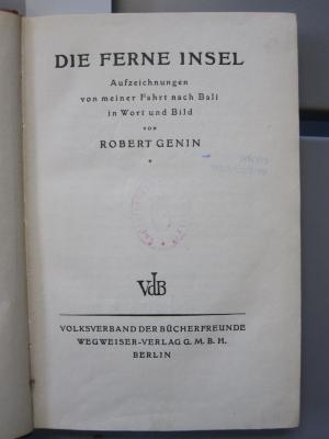 Bl 1: Die ferne Insel: Aufzeichnungen von meiner Fahrt nach Bali in Wort und Bild ([1928/29])