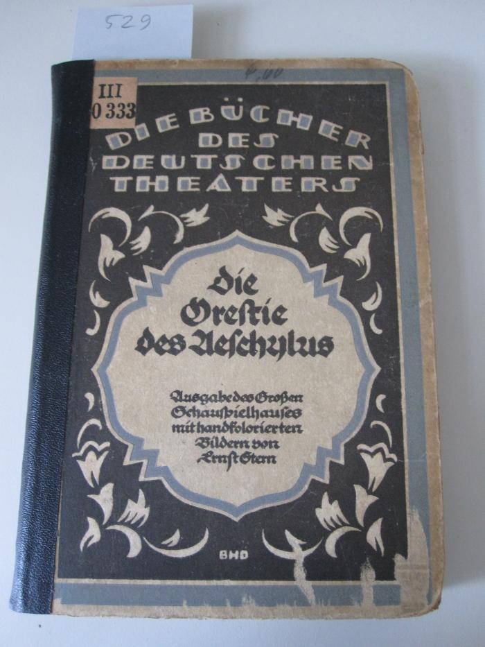 III 70333 2. Ex: Die Orestie : des Aischylos Orestia (1920)