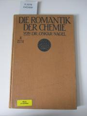 X 2276 2. Ex: Die Romantik der Chemie (1914)