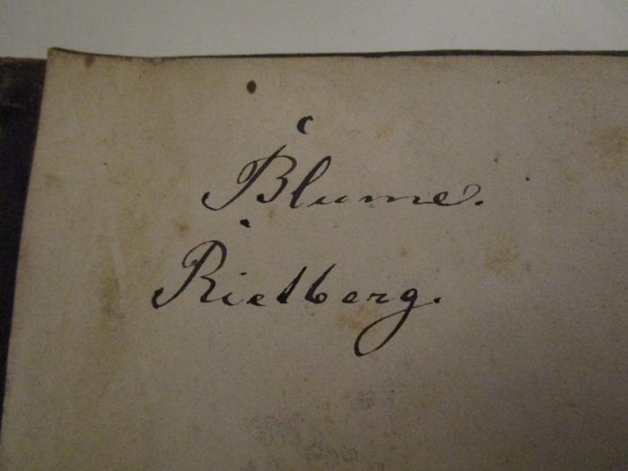  Deutsch-Griechisches Wörterbuch (1847);- (Rietberg, Blume), Von Hand: Autogramm, Name; 'Blume. 
Rietberg.'. 