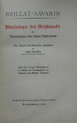 Ki 412 f: Physiologie des Geschmacks oder Betrachtungen über höhere Gasttronomie (1913)